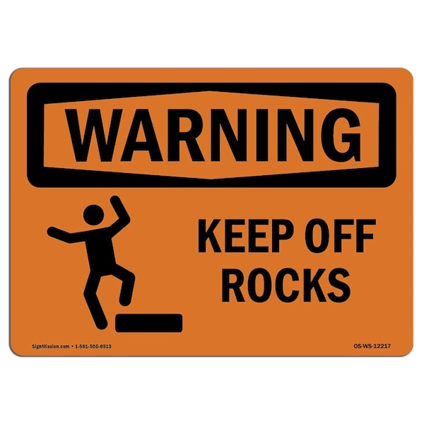 OSHA WARNING Sign, Keep Off Rocks W/ Symbol, 18in X 12in Aluminum, 12" W, 18" L, Landscape